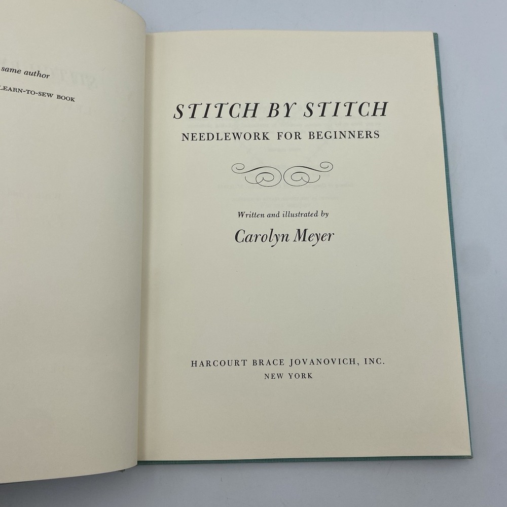 Stitch by Stitch: Needlework for Beginners by‎ Carolyn Meyer 1970 HC
